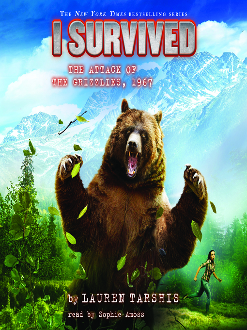 Title details for I Survived the Attack of the Grizzlies, 1967 (I Survived #17) by Lauren Tarshis - Available